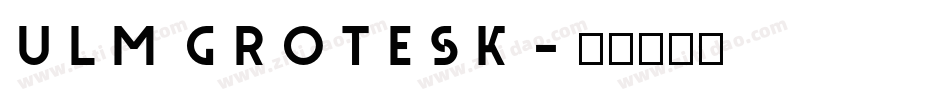 ulm grotesk字体转换
